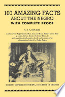 100 Amazing Facts About the Negro with Complete Proof Book
