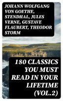 180 Classics You Must Read In Your Lifetime (Vol.2)
