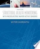 Structural Health Monitoring with Piezoelectric Wafer Active Sensors Book