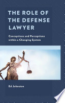 The Role of the Defense Lawyer Book