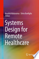 Systems Design for Remote Healthcare Book