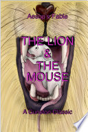 THE LION   THE MOUSE
