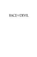 Race with the Devil: My Journey from Racial Hatred to ...