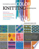 The Essential Guide To Color Knitting Techniques