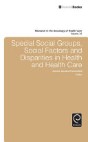 Special Social Groups, Social Factors and Disparities in Health and Health Care Pdf/ePub eBook