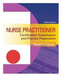 Nurse Practitioner Certification Examination and Practice Preparation Book