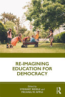 Re-imagining Education for Democracy