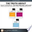 The Truth About Successful Entrepreneurship  Collection 