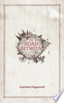 The Road Between Book