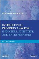 Intellectual Property Law for Engineers, Scientists, and Entrepreneurs