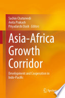 Asia-Africa growth corridor : development and cooperation in Indo-Pacific /
