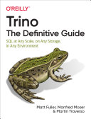 Trino  The Definitive Guide