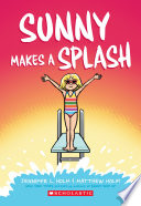 Sunny Makes a Splash  A Graphic Novel  Sunny  4 