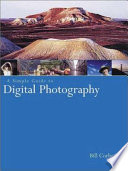 A Simple Guide to Digital Photography