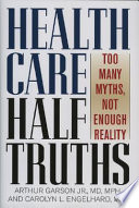Health Care Half truths Book