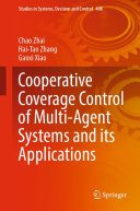Cooperative Coverage Control of Multi-Agent Systems and its Applications