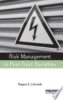 Risk Management in Post Trust Societies