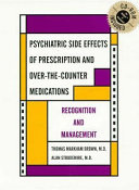 Psychiatric Side Effects of Prescription and Over the counter Medications