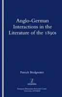 Anglo German Interactions In The Literature Of The 1890s
