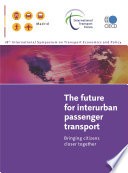 The Future for Interurban Passenger Transport Bringing Citizens Closer Together