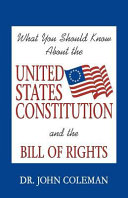What You Should Know About the United States Constitution and the Bill of Rights Book PDF