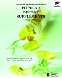 The Health Professional s Guide to Popular Dietary Supplements