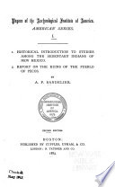 Papers of the Archaeological Institute of America  F A  Bandelier  Hemenway southwestern arch  ological expedition  Contributions to the history of the southwestern portion of the United States  1890
