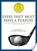 Every Shot Must Have a Purpose PDF Book By Pia Nilsson,Lynn Marriott,Ron Sirak