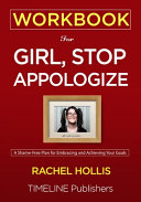 WORKBOOK For Girl, Stop Apologizing