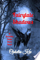 Fairytale Shadows