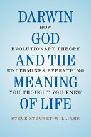 Darwin  God and the Meaning of Life