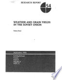 Weather and Grain Yields in the Soviet Union PDF Book By Padma Desai