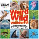 Popular Science Kids: Weird, Wild & Wonderful