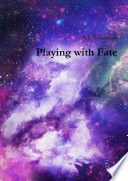 Playing with Fate