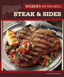 Weber s On the Grill  Steak   Sides Book