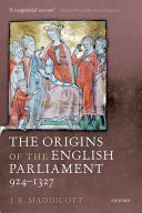 The Origins of the English Parliament  924 1327