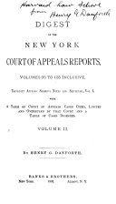 Digest of the New York Court of Appeals Reports ... V. 1 to 125 Inclusive