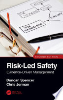 Risk Led Safety  Evidence Driven Management  Second Edition Book