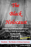 The Black Holocaust