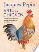 Jacques P  pin Art of the Chicken Book