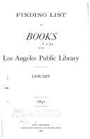 Finding List of Books in the Los Angeles Public Library, January, 1891