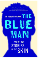 The Blue Man and Other Stories of the Skin [Pdf/ePub] eBook