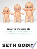 Small Is the New Big Book