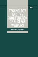 Technology and the Proliferation of Nuclear Weapons