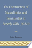 The Construction of Masculinities and Femininities in Beverly Hills  90210