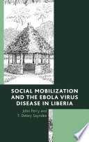 Social Mobilization and the Ebola Virus Disease in Liberia Book