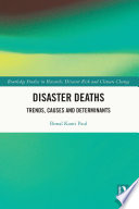 Disaster deaths : trends, causes and determinants /