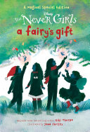 A Fairy s Gift  Disney  the Never Girls 
