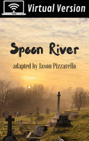 Spoon River (virtual one-act version)