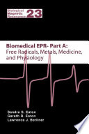 Biomedical EPR   Part A  Free Radicals  Metals  Medicine and Physiology
